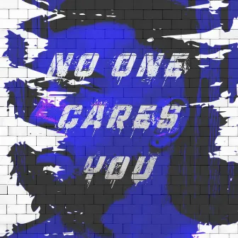 No One Cares You by DJ HANS