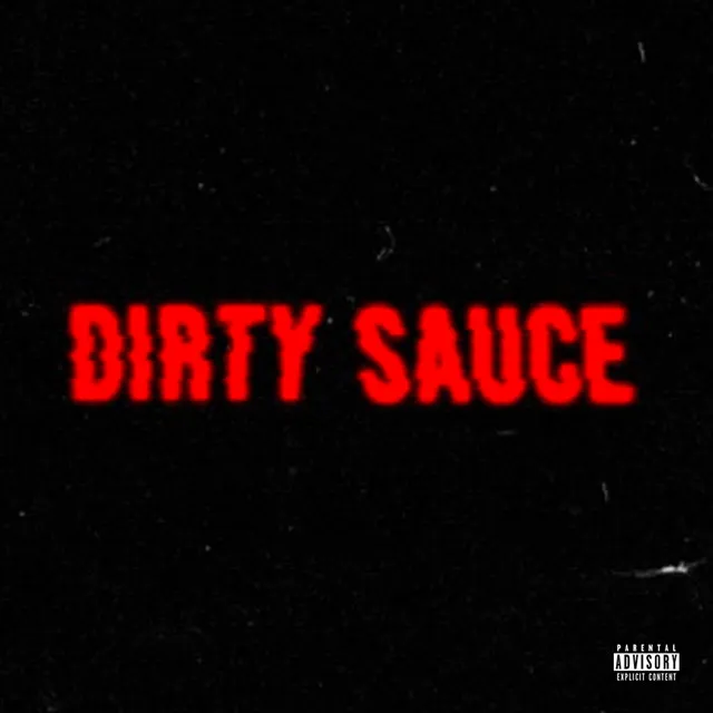 Dirty Sauce