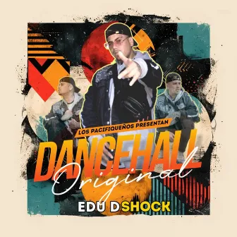 Dancehall Original by Edu Dshock