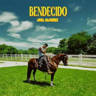 Bendecido by Joel Alvarez