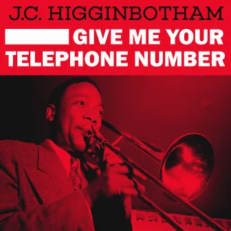 Give me your telephone number by J. C. Higginbotham