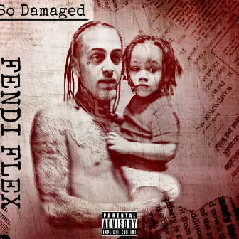 So Damaged by FendiFlex