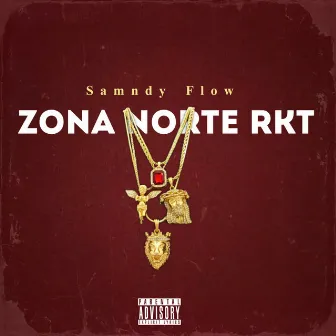 Zona Norte Rkt by Samndy flow