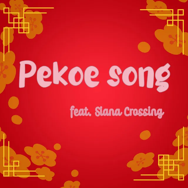 Pekoe Song