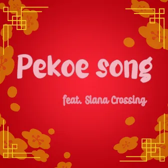 Pekoe Song by Composercleo