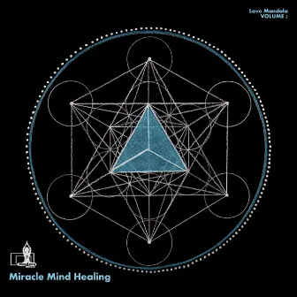 Love Frequencies, Vol. 2 by Miracle Mind Healing