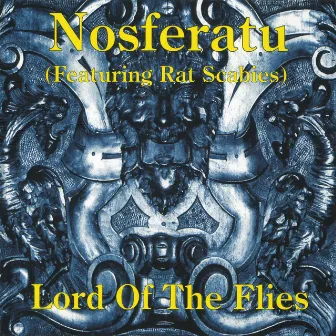 Lord Of The Flies by Nosferatu