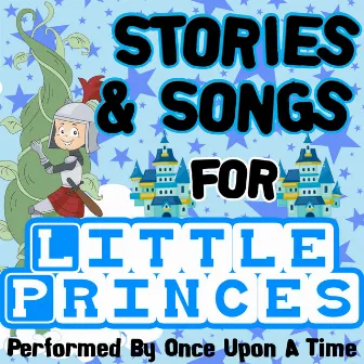 Stories & Songs for Little Princes by Once Upon A Time