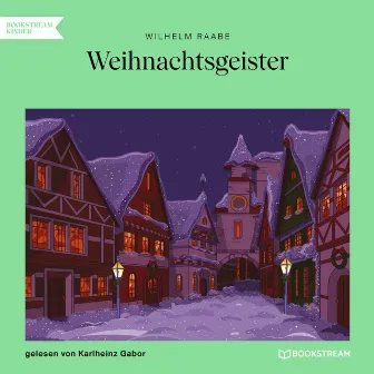 Weihnachtsgeister (Ungekürzt) by Unknown Artist