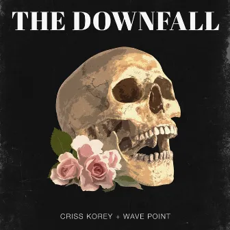 The Downfall by Wave Point