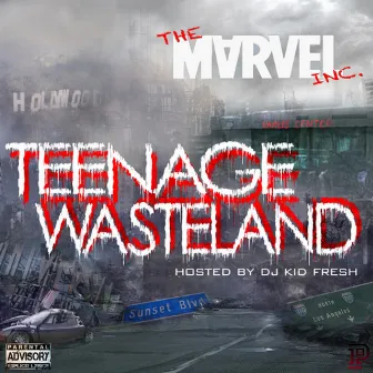 Teenage Wasteland by Marvel Inc