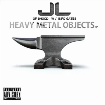 Heavy Metal Objects (feat. Info Gates) by JL