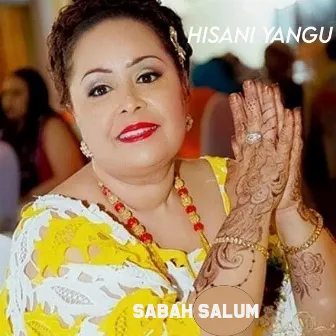 Hisani Yangu by Sabah Salum