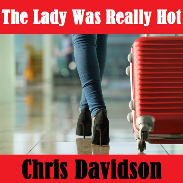 The Lady Was Really Hot - Single