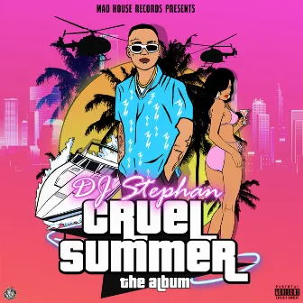 Cruel Summer by DJ Stephan