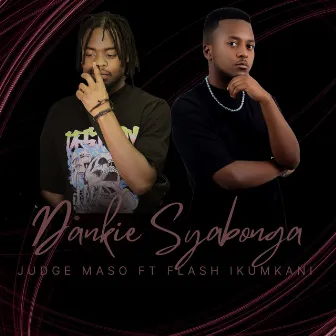 Dankie Syabonga by Judge Maso