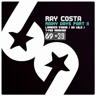 Rainy Days Part Ii by Ray Costa