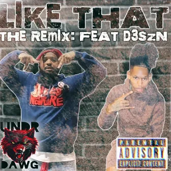 LIKE THAT (D3SZN Remix) by Yg Lil Ive