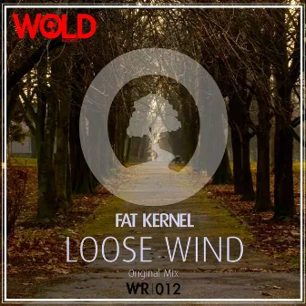 Loose Wind by Fat Kernel