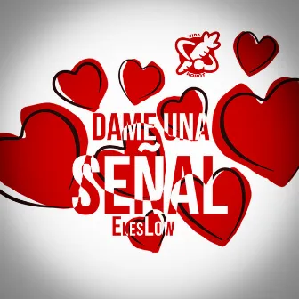 Dame una Señal by ElesLow