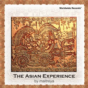 The Asian Experience by Maitreya