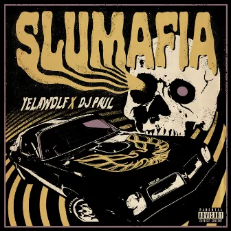 Slumafia by DJ Paul