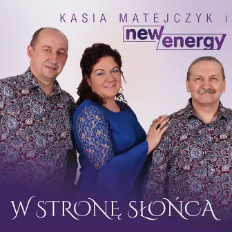 W stronę słońca by Kasia Matejczyk