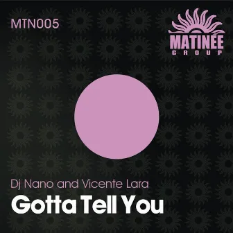 Gotta Tell You by Vicente Lara