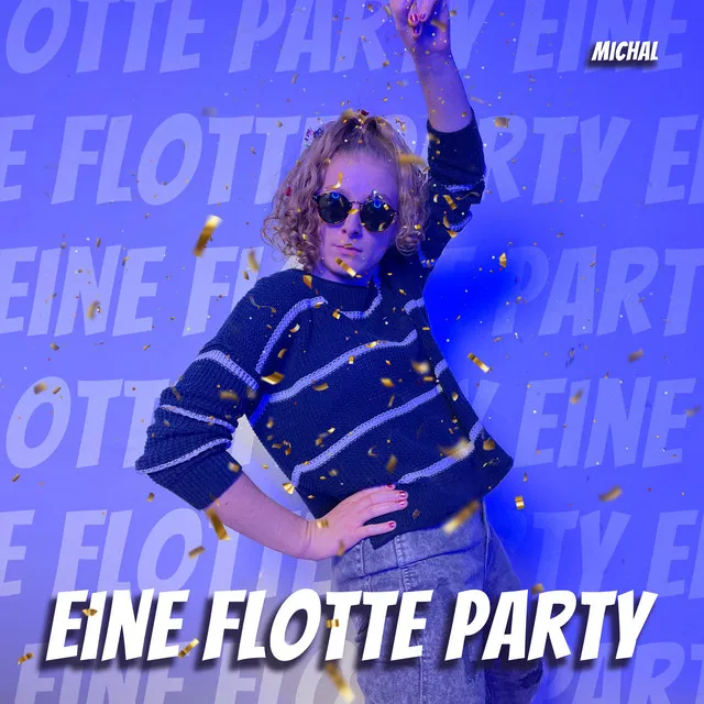 Eine flotte Party