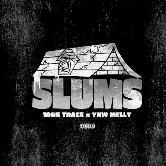 Slums by 100k Track