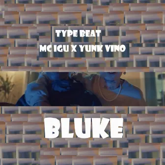 Type Beat - Mc Igu X Yunk Vino by Bluke