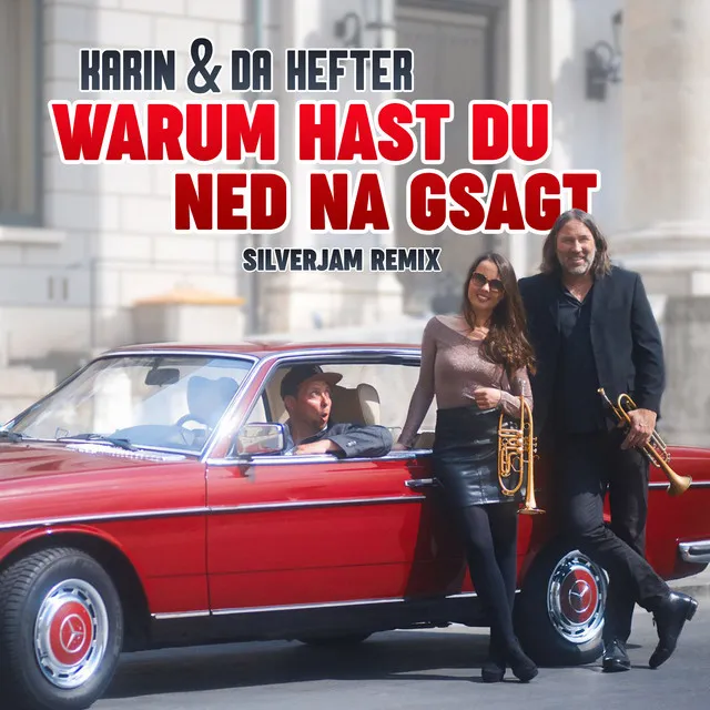 Warum hast Du ned na gsagt - Silverjam Remix