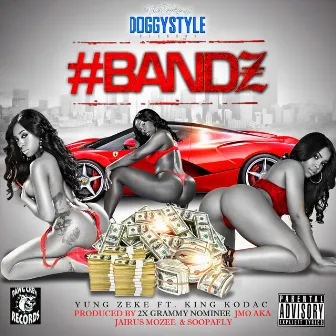 Bandz (feat. King Kodac) by Yung Zeke