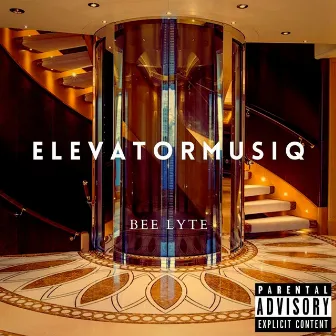 Elevator MusiQ by Bee Lyte