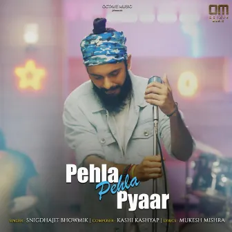 Pehla Pehla Pyaar by Mukesh Mishra