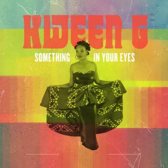 Something in Your Eyes 3.0 (Remix) by Kween G