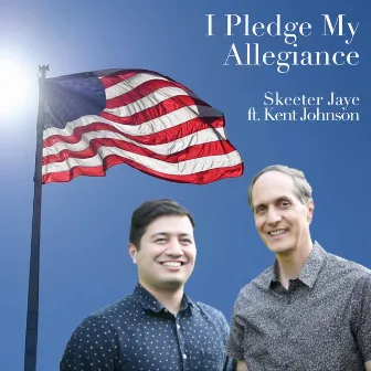 I Pledge My Allegiance by Skeeter Jaye