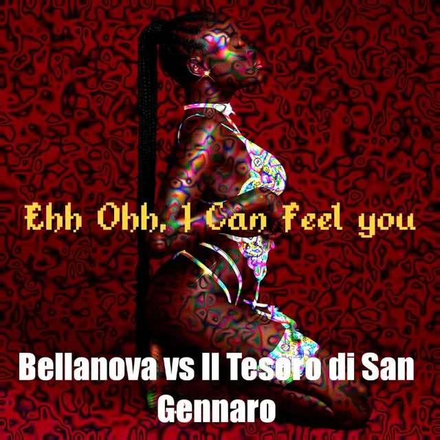 Ehh Ohh, I Can Feel You - Original Mix