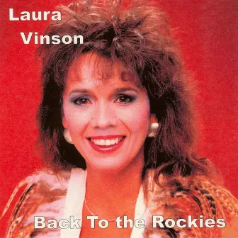 Back To the Rockies by Laura Vinson