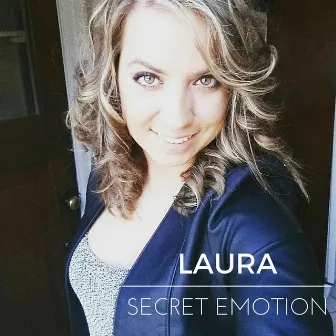 Secret Emotion by Laura