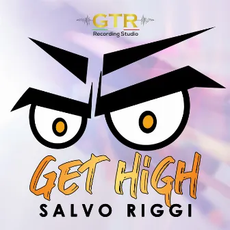 GET HIGH by Salvo Riggi