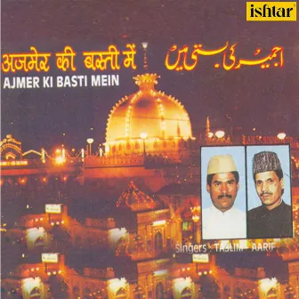 Ajmer Ki Basti Mein by Taslim Aarif