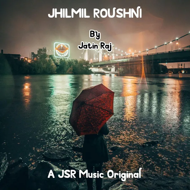 Jhilmil Roushni