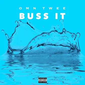 Buss It by Omn Twee