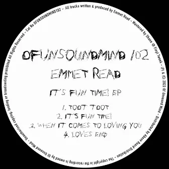 Its Fun Time! EP by Emmet Read