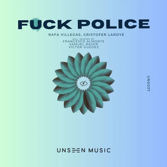 Fuck Police - Samuel Raver Remix