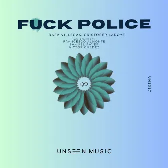 Fuck Police by Rafa Villegas