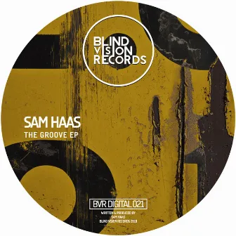 The Groove EP by Sam Haas