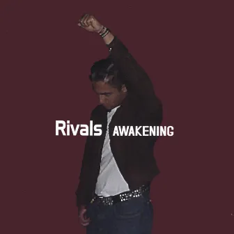 Awakening by Rivals