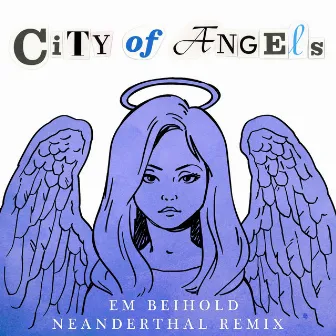 City of Angels (Neanderthal Remix) by Neanderthal